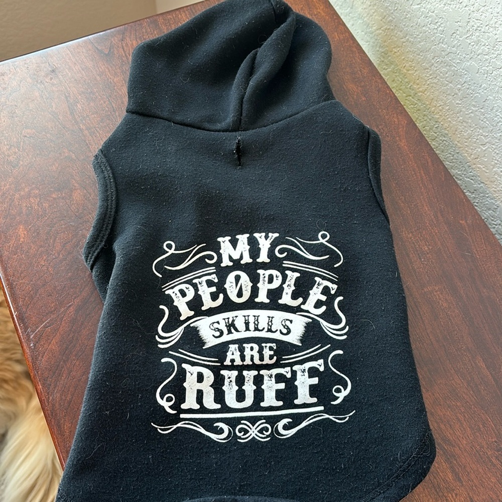 SimplyDog “My People skills Are Ruff” small dog hoodie